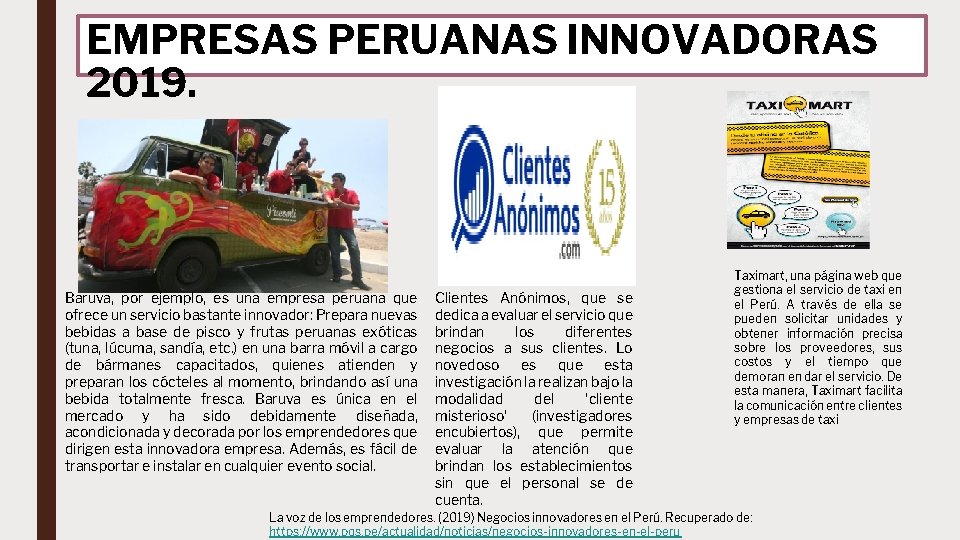 EMPRESAS PERUANAS INNOVADORAS 2019. Baruva, por ejemplo, es una empresa peruana que ofrece un