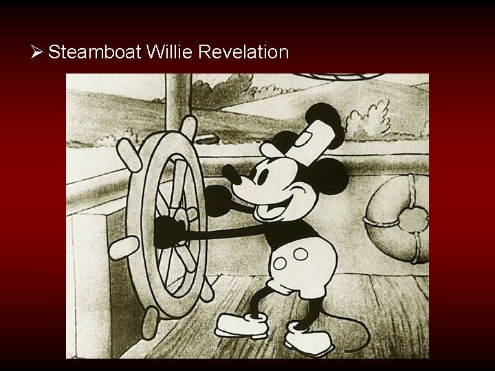 Ø Steamboat Willie Revelation 