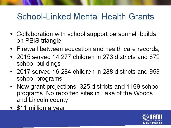 School Linked Mental Health Grants • Collaboration with school support personnel, builds on PBIS