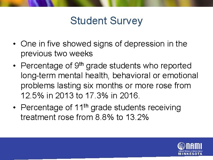 Student Survey • One in five showed signs of depression in the previous two
