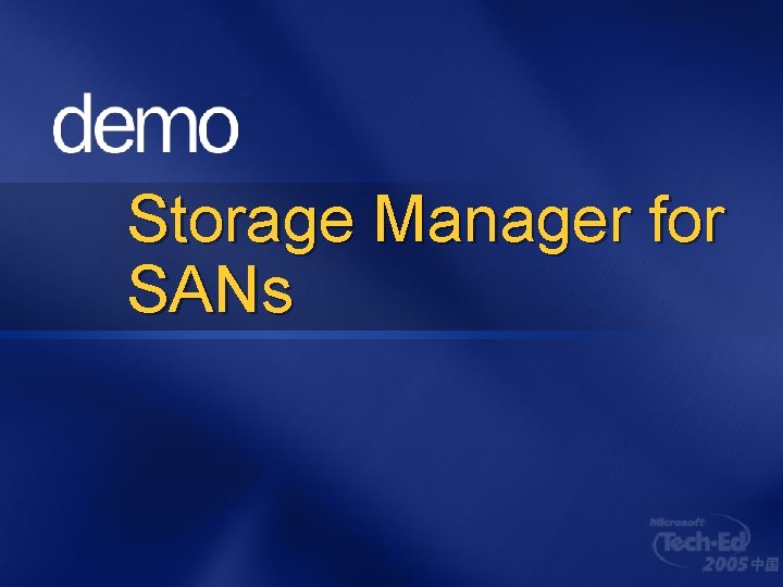 Storage Manager for SANs Storage Manager for SANs