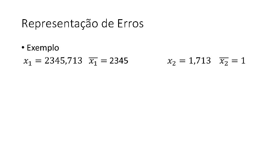 Representação de Erros • 