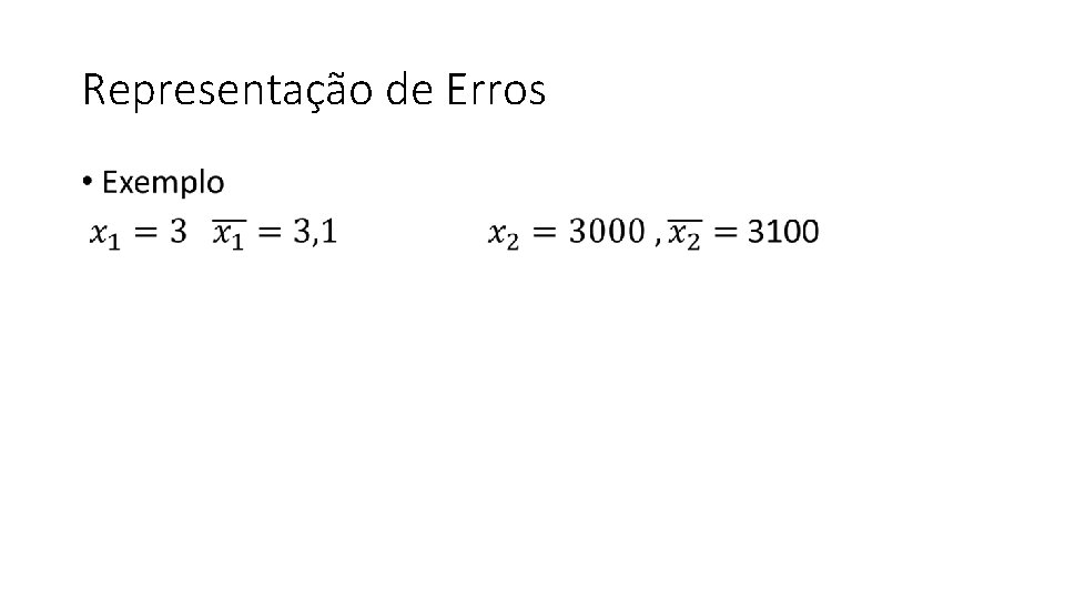 Representação de Erros • 