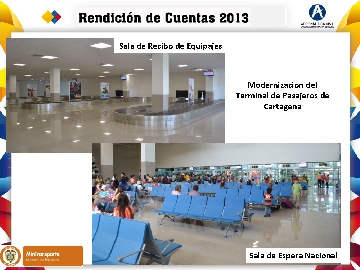 Sala de Recibo de Equipajes Modernización del Terminal de Pasajeros de Cartagena Sala de