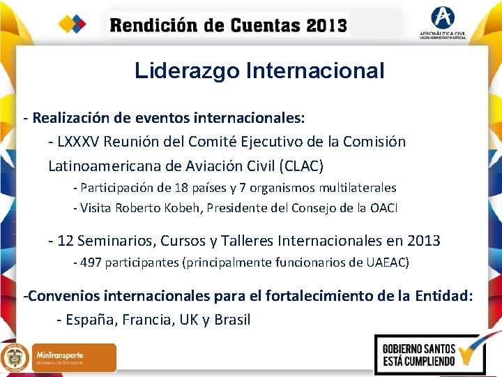 Liderazgo Internacional - Realización de eventos internacionales: - LXXXV Reunión del Comité Ejecutivo de