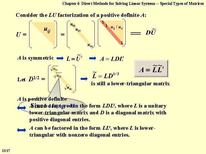 Chapter 6 Direct Methods for Solving Linear Systems -- Special Types of Matrices Consider
