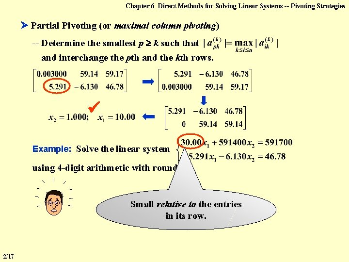 Chapter 6 Direct Methods for Solving Linear Systems -- Pivoting Strategies Partial Pivoting (or