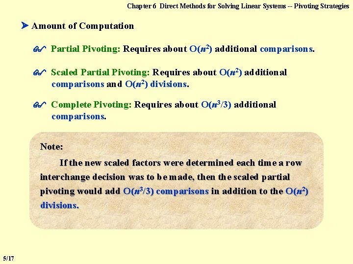 Chapter 6 Direct Methods for Solving Linear Systems -- Pivoting Strategies Amount of Computation