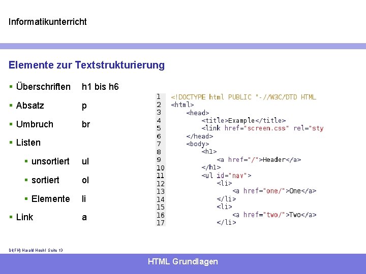 Informatikunterricht Elemente zur Textstrukturierung § Überschriften h 1 bis h 6 § Absatz p