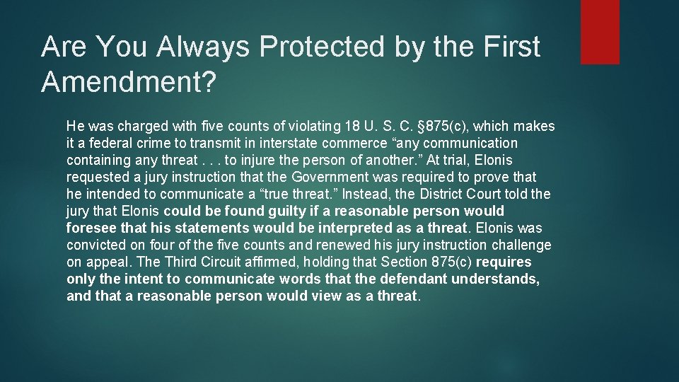Are You Always Protected by the First Amendment? He was charged with five counts