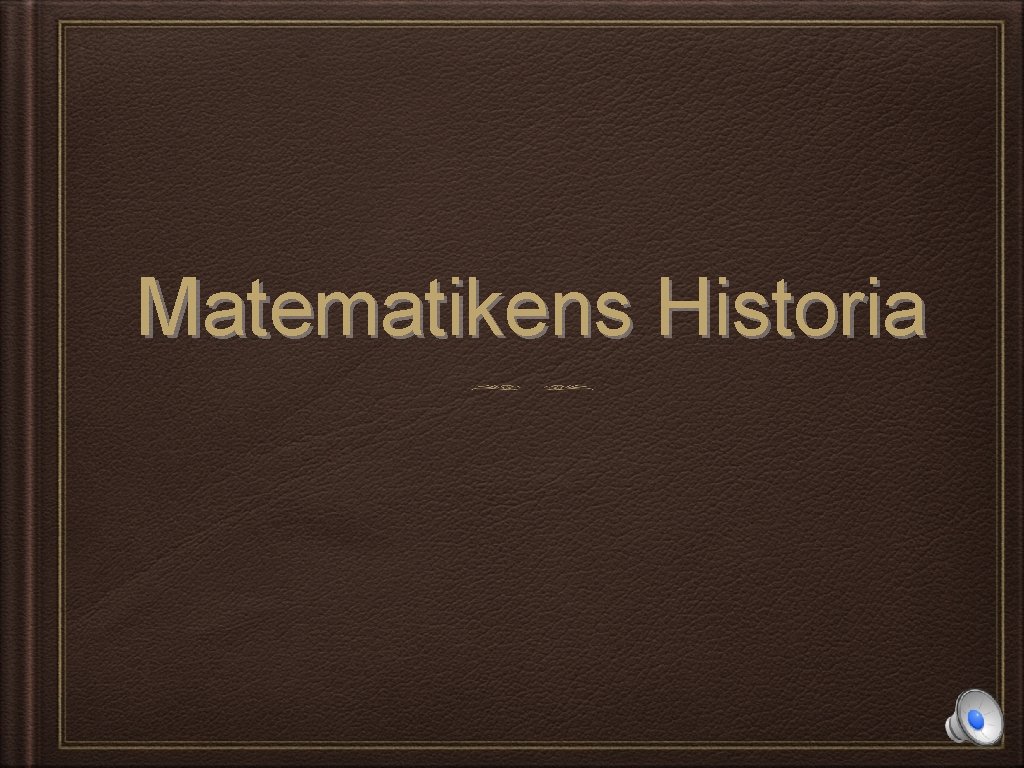 Matematikens Historia 