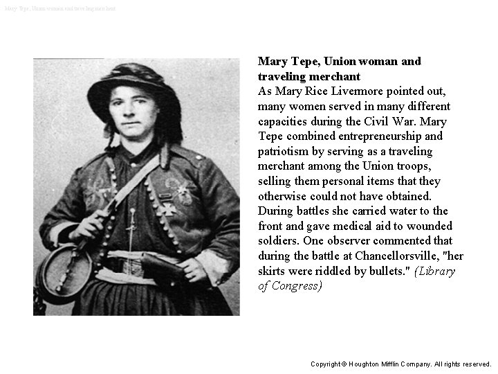 Mary Tepe, Union woman and traveling merchant As Mary Rice Livermore pointed out, many