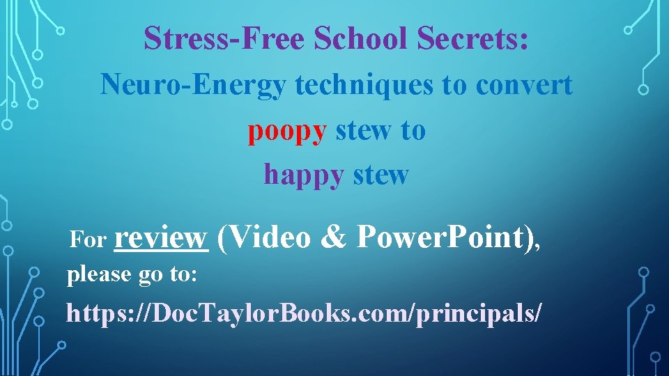 Stress-Free School Secrets: Neuro-Energy techniques to convert poopy stew to happy stew For review