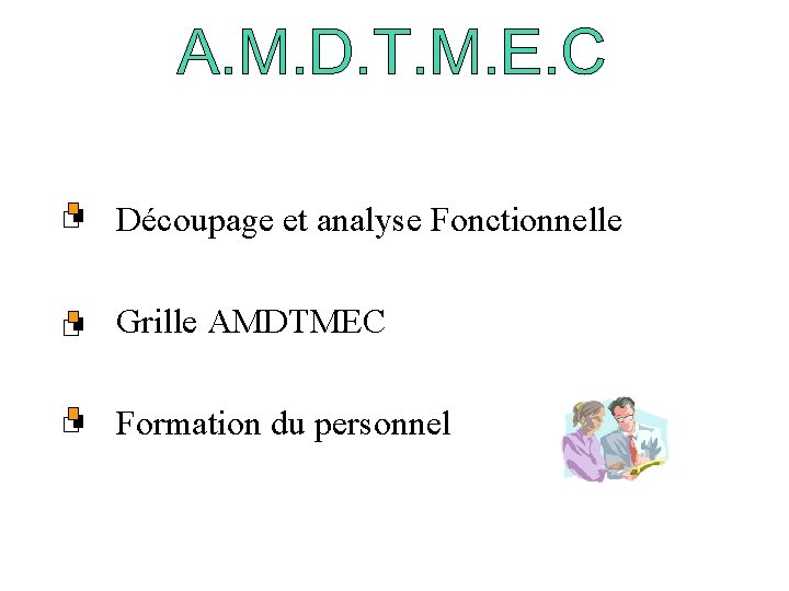 Découpage et analyse Fonctionnelle Grille AMDTMEC Formation du personnel 