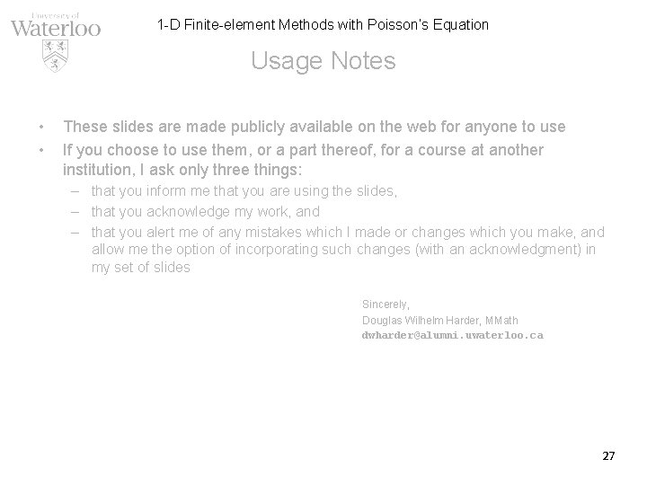 1 -D Finite-element Methods with Poisson’s Equation Usage Notes • • These slides are