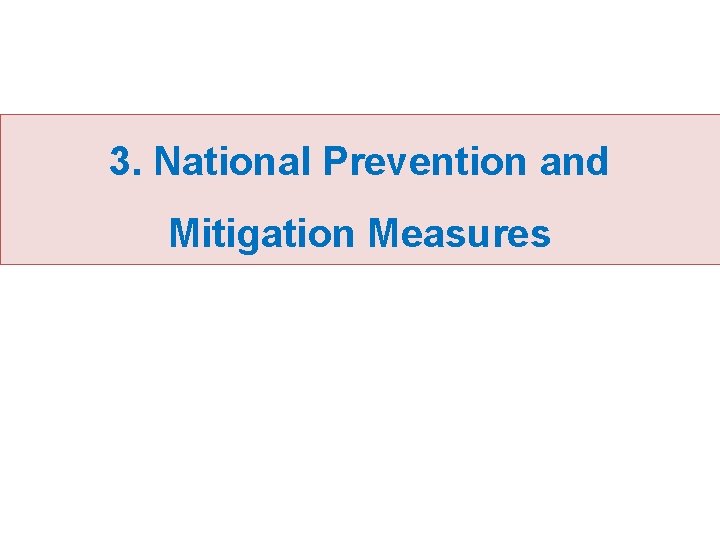 3. National Prevention and Mitigation Measures 
