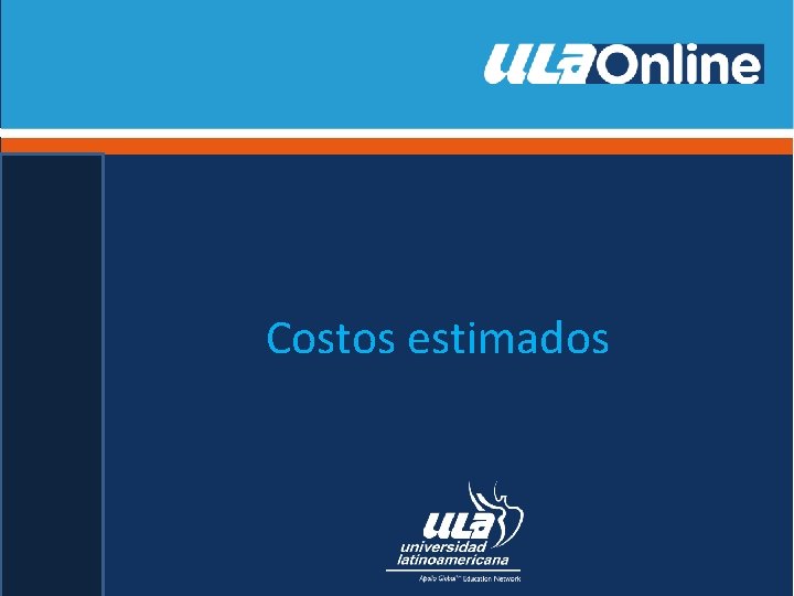 Costos estimados Costos estimados
