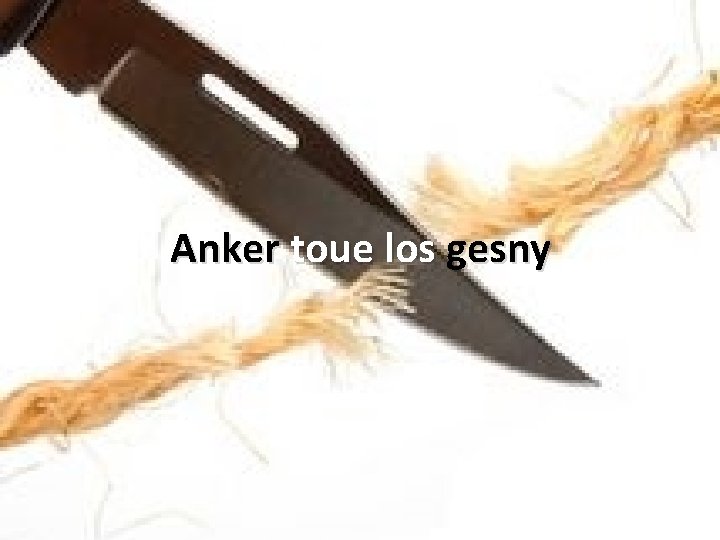 Anker toue los gesny Anker toue los gesny