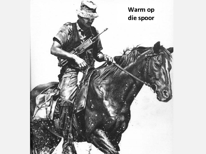 Warm op die spoor Warm op die spoor