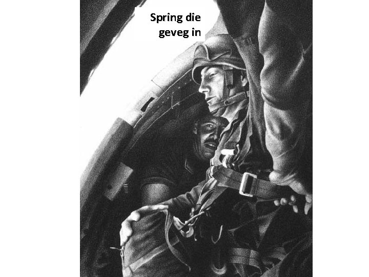 Spring die geveg in Spring die geveg in