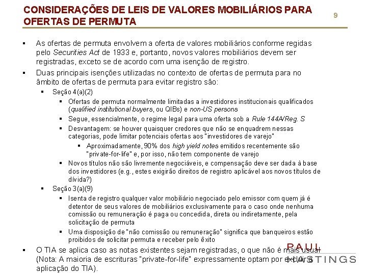 CONSIDERAÇÕES DE LEIS DE VALORES MOBILIÁRIOS PARA OFERTAS DE PERMUTA § § As ofertas