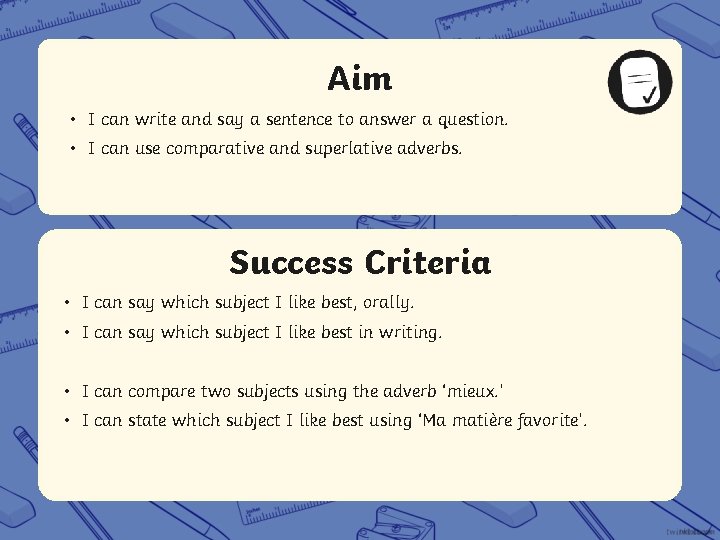 Aim • I can write and say a sentence to answer a question. •