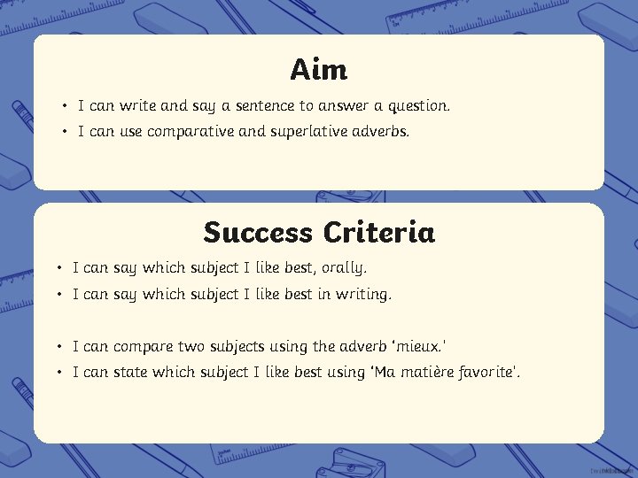 Aim • I can write and say a sentence to answer a question. •