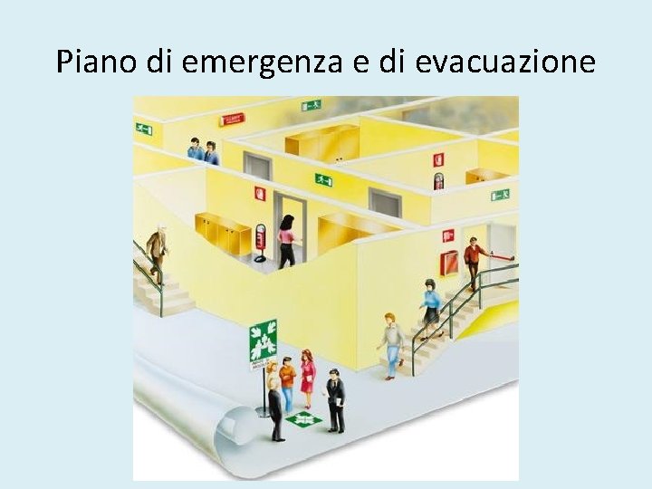 Piano di emergenza e di evacuazione 