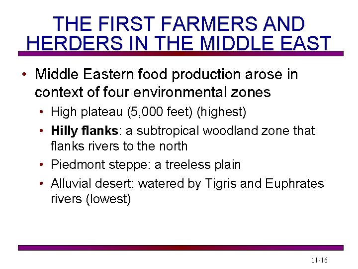 THE FIRST FARMERS AND HERDERS IN THE MIDDLE EAST • Middle Eastern food production