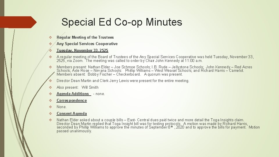 Special Ed Co-op Minutes Regular Meeting of the Trustees Any Special Services Cooperative Tuesday,