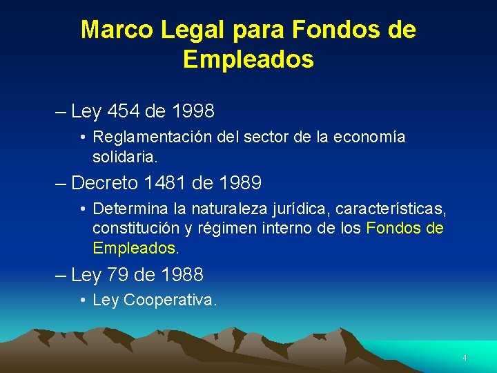 Marco Legal para Fondos de Empleados – Ley 454 de 1998 • Reglamentación del