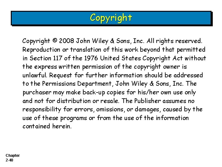 Copyright © 2008 John Wiley & Sons, Inc. All rights reserved. Reproduction or translation