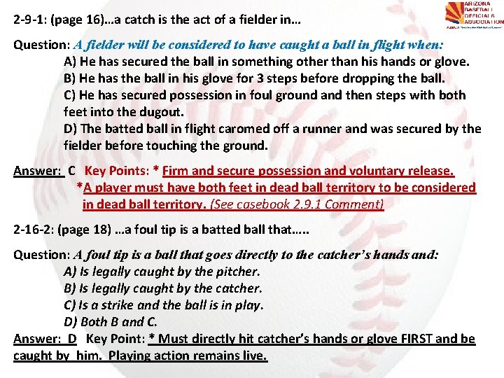 2 -9 -1: (page 16)…a catch is the act of a fielder in… Question: