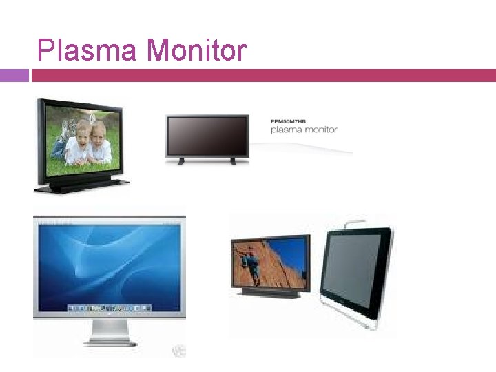 Plasma Monitor 