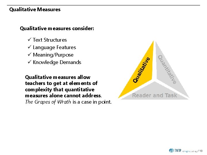 Qualitative Measures Qualitative measures consider: ü Text Structures ü Language Features ü Meaning/Purpose ü
