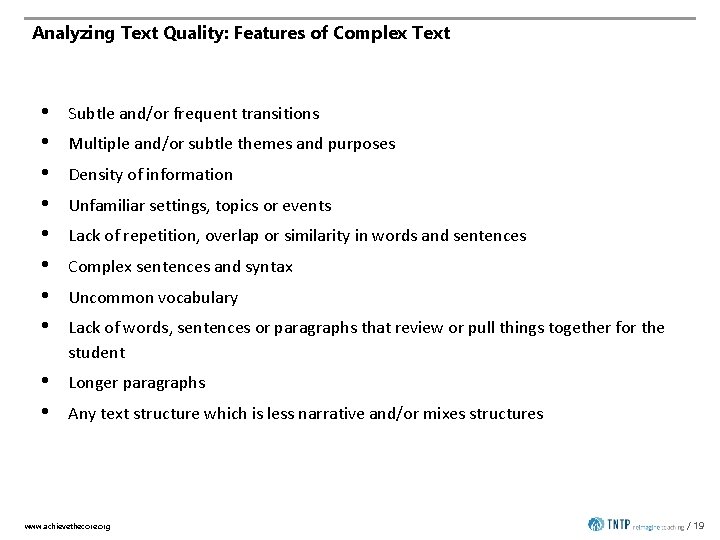 Analyzing Text Quality: Features of Complex Text • • Subtle and/or frequent transitions •