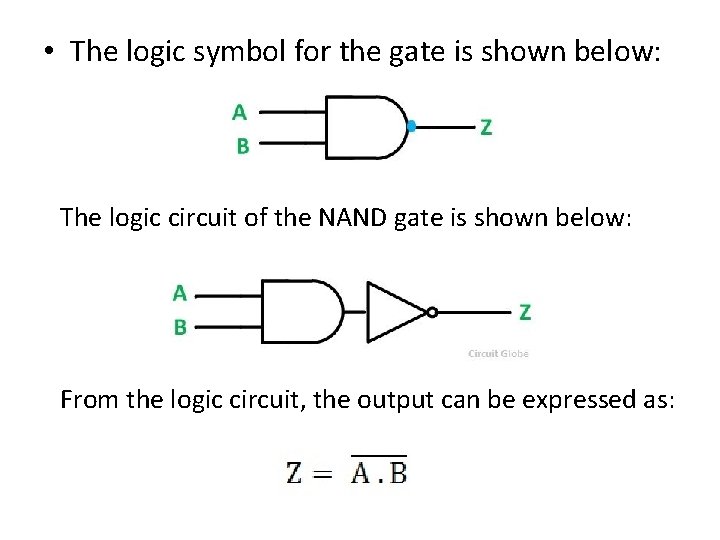  • The logic symbol for the gate is shown below: The logic circuit