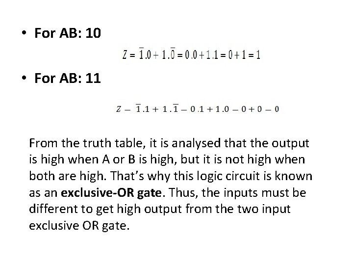  • For AB: 10 • For AB: 11 From the truth table, it