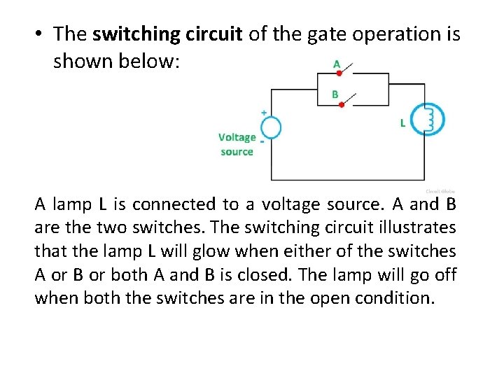  • The switching circuit of the gate operation is shown below: A lamp