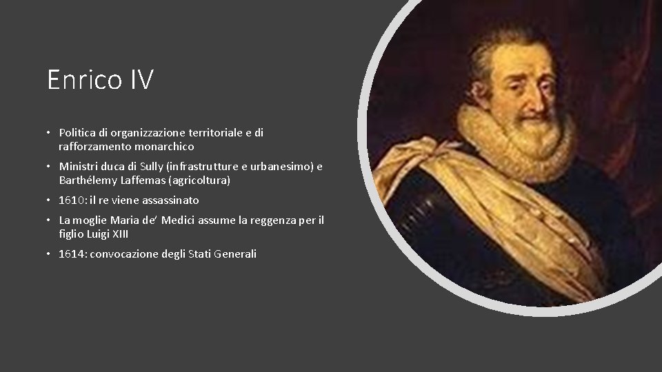 Enrico IV • Politica di organizzazione territoriale e di rafforzamento monarchico • Ministri duca