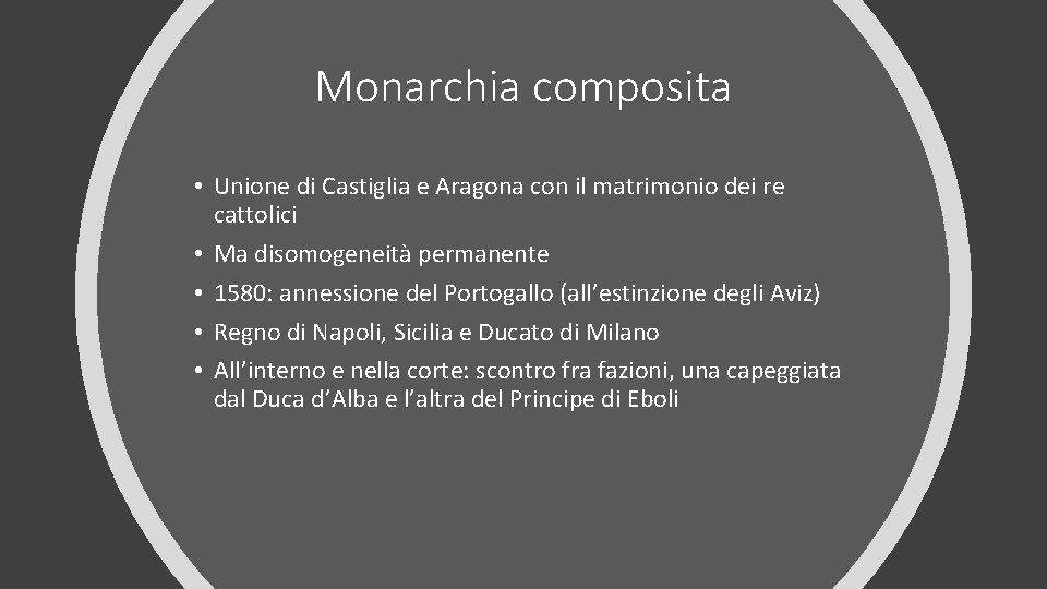 Monarchia composita • Unione di Castiglia e Aragona con il matrimonio dei re cattolici
