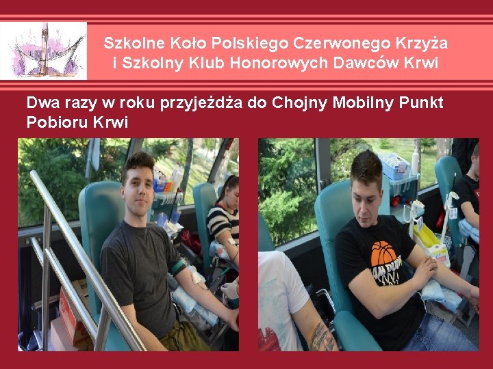 Szkolne Koło Polskiego Czerwonego Krzyża i Szkolny Klub Honorowych Dawców Krwi Dwa razy w