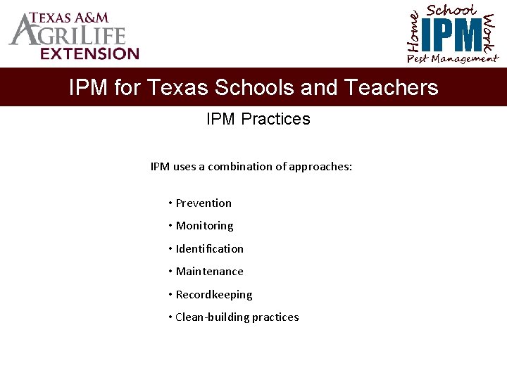 School Home Work IPM Pest Management IPM for Texas Schools and Teachers IPM Practices