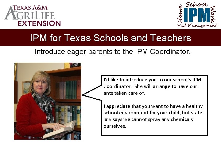 School Home Work IPM Pest Management IPM for Texas Schools and Teachers Introduce eager