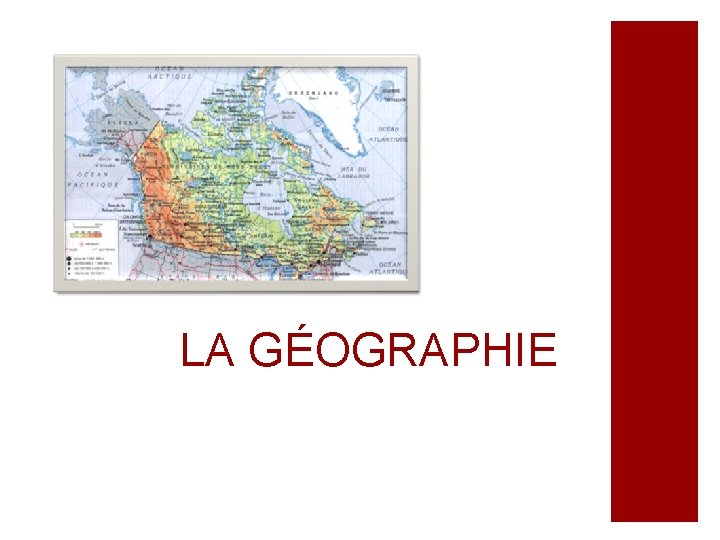 LA GÉOGRAPHIE 