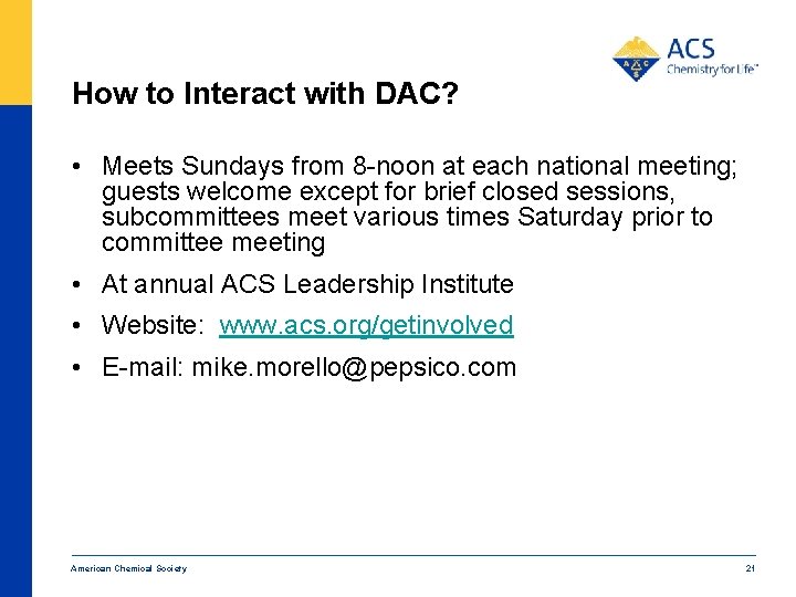 How to Interact with DAC? • Meets Sundays from 8 -noon at each national