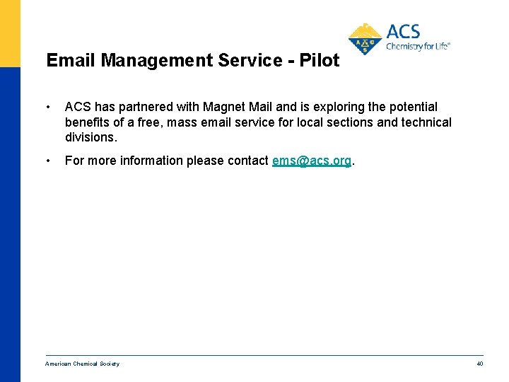 Email Management Service - Pilot • ACS has partnered with Magnet Mail and is