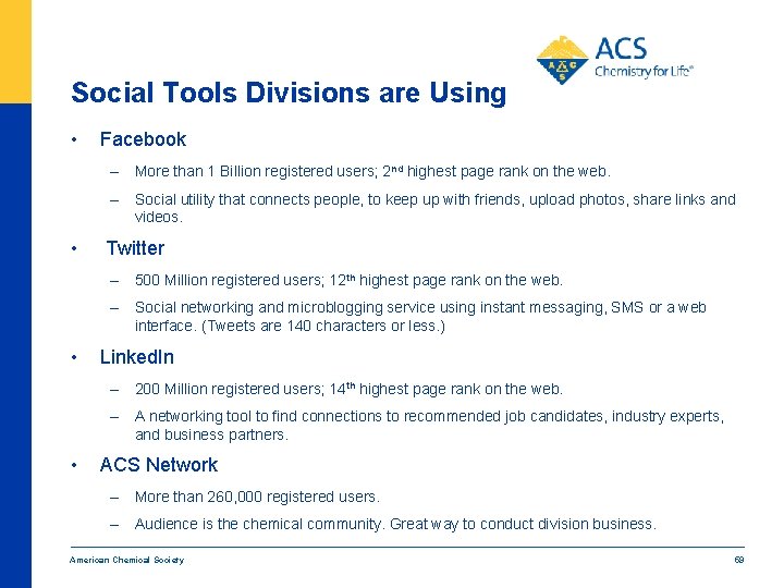 Social Tools Divisions are Using • Facebook – More than 1 Billion registered users;