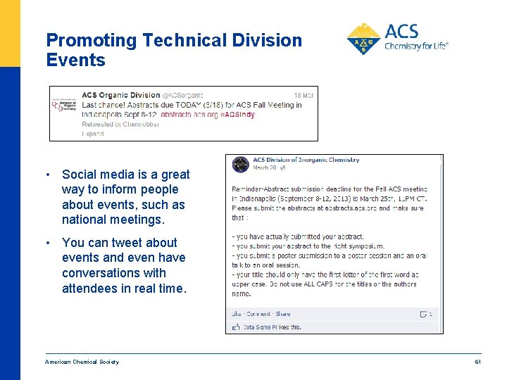 Promoting Technical Division Events • Social media is a great way to inform people