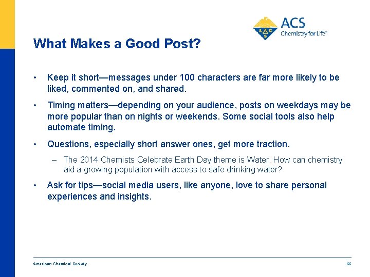 What Makes a Good Post? • Keep it short—messages under 100 characters are far